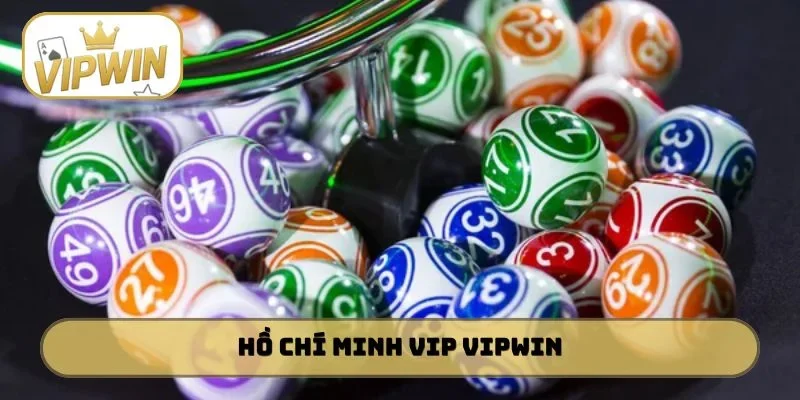 Hồ Chí Minh Vip VIPWIN